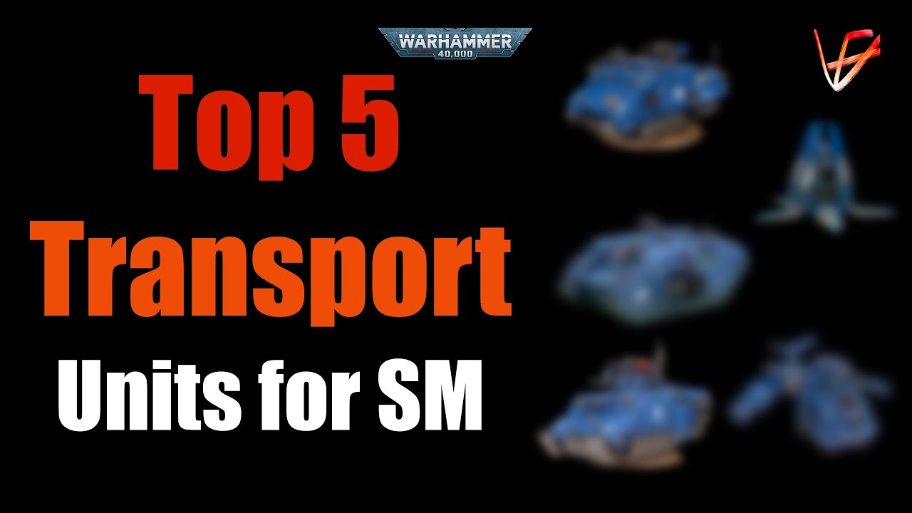 Top 5 Space Marines Transport Units in 10th Edition | Warhammer 40K tactics