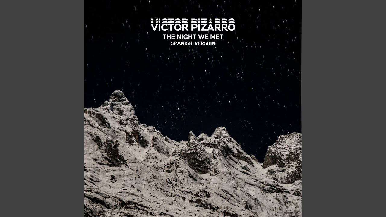 The Night We Met (Spanish Version)