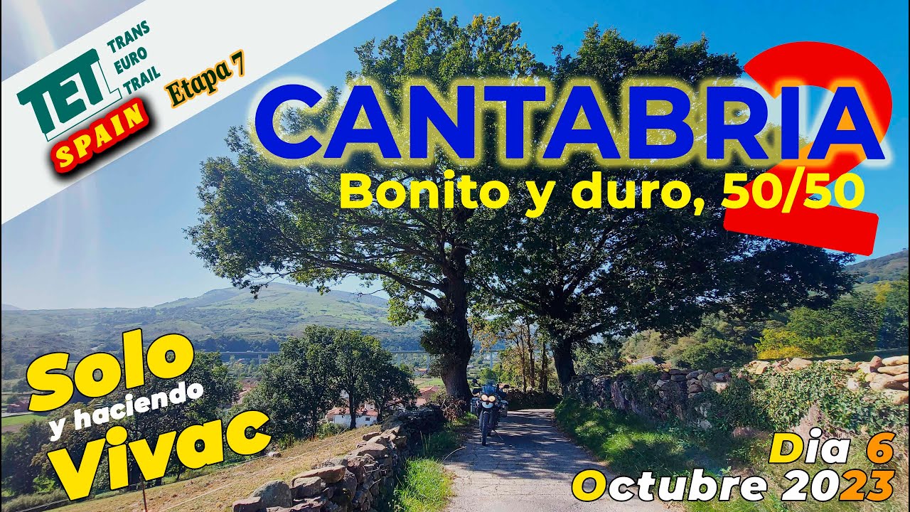 CANTABRIA 2 / TET Cantabria / Motovlog 70 TET2023 Etapa 6