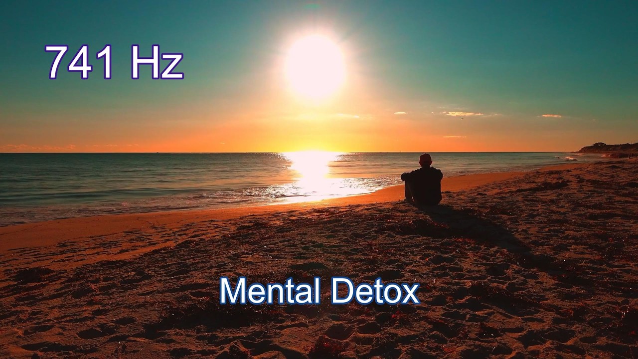 741 Hz Solfeggio Frequency 🌿 Mental Detox & Clarity • Cleanse Negative Energy (2 Hours)