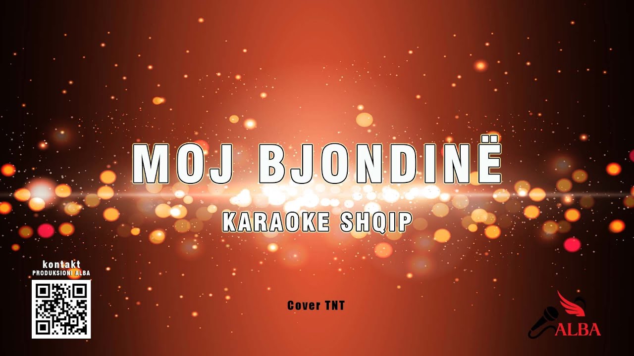 Karaoke Shqip - MOJ BJONDINË