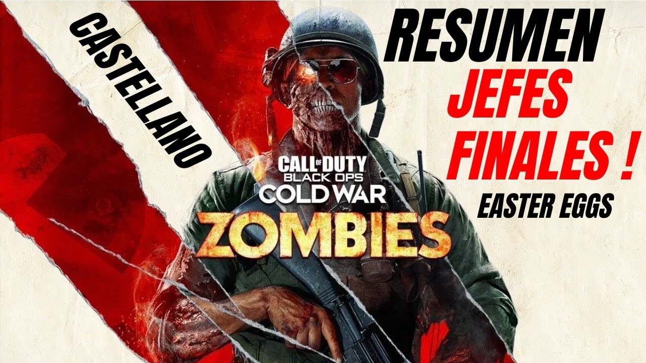 GUIA JEFES FINALES COLD WAR EASTER EGGS ! GAMEPLAYS ESPAÑOL CASTELLANO ! RESUMEN FINALBOSS ZOMBIS