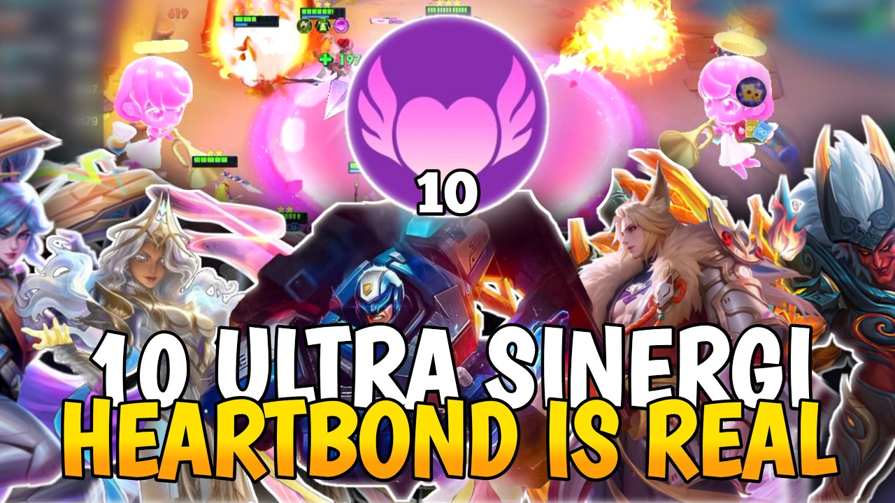 PERTAMA KALI 10 ULTRA SINERGI HEARTBOND! DAMAGE HATI YANG MELEDAK ITU NGERI PREN | MAGIC CHESS GO GO