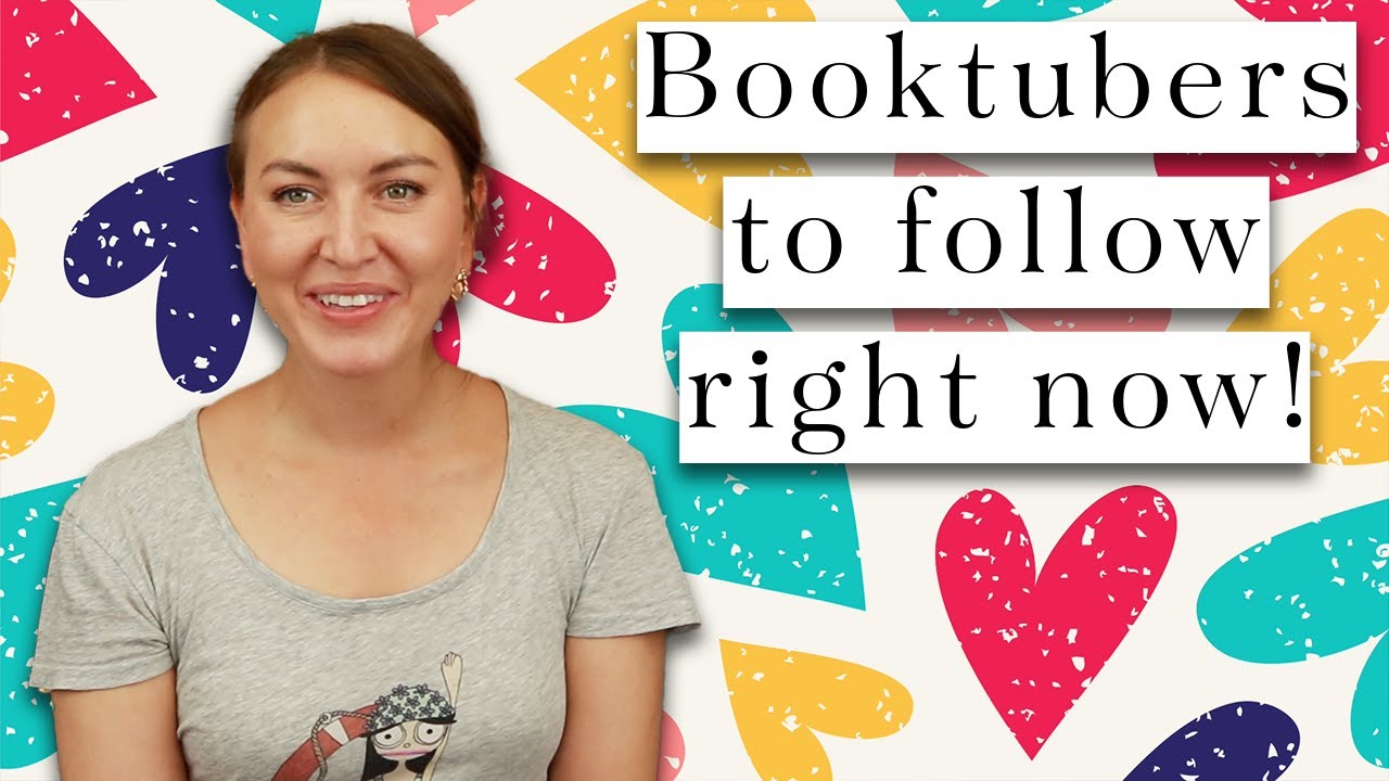 Excellent Booktubers to follow right now!