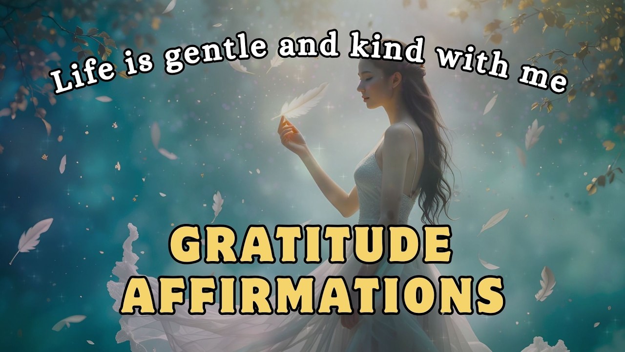 Be happier with affirmations for GRATITUDE & APPRECIATION