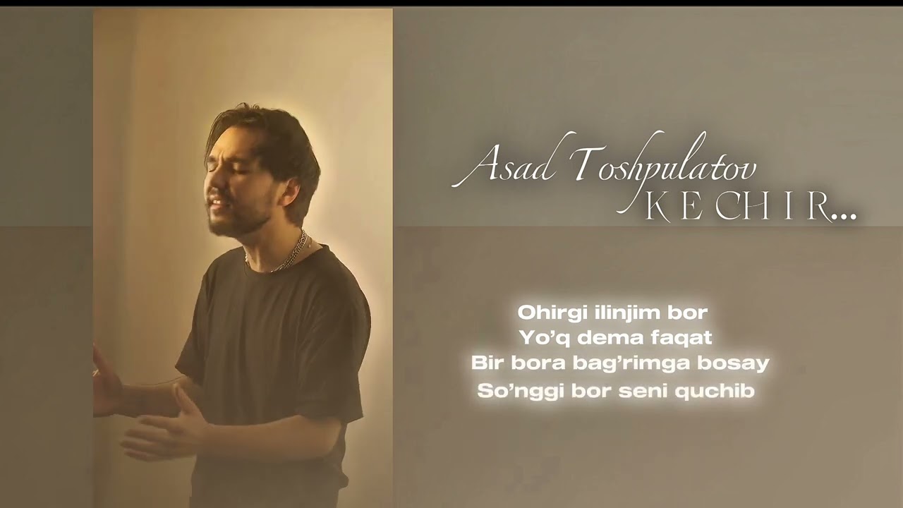 Asad Toshpulatov - Kechir (audio version) #kechir #music