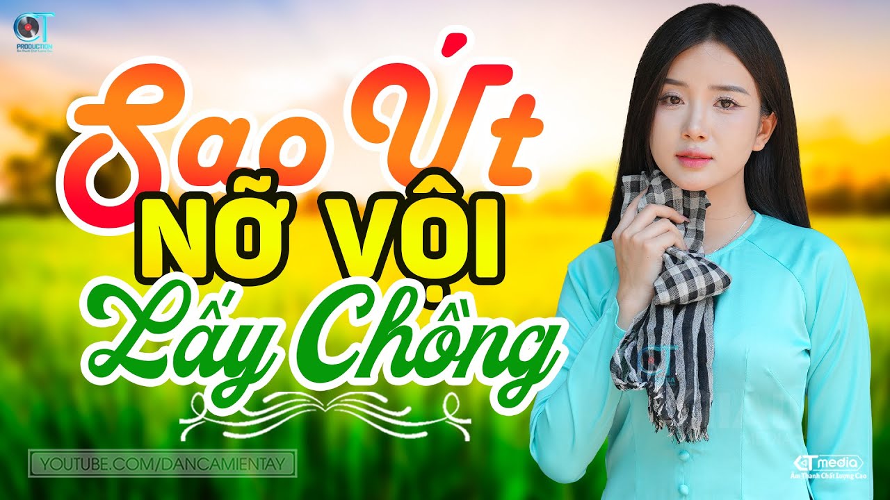 Sao Út Nỡ Vội Lấy Chồng - LK Dân Ca Miền Tây 2025, Nhạc Trữ Tình Quê Hương Chọn Lọc, Dân Ca Miền Tây