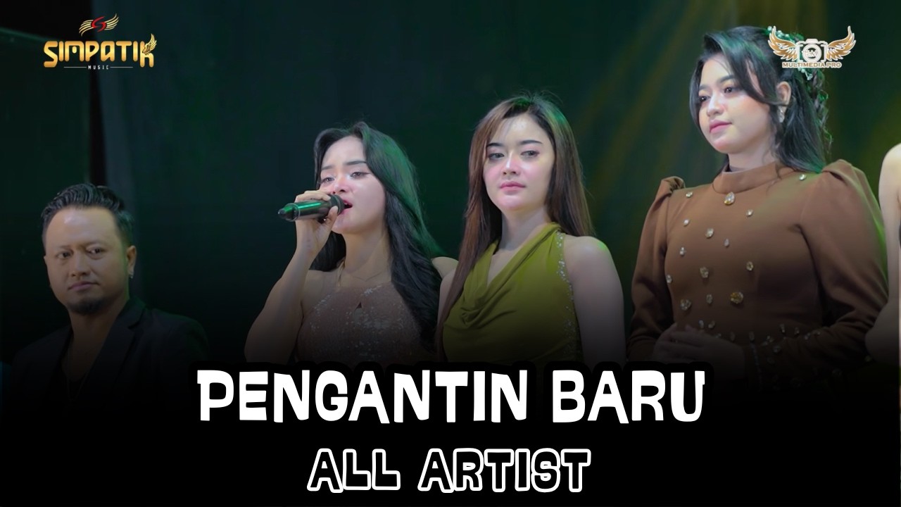 PENGANTIN BARU - ALL ARTIST - SIMPATI MUSIC - PAKIS MALANG - KLK AUDIO