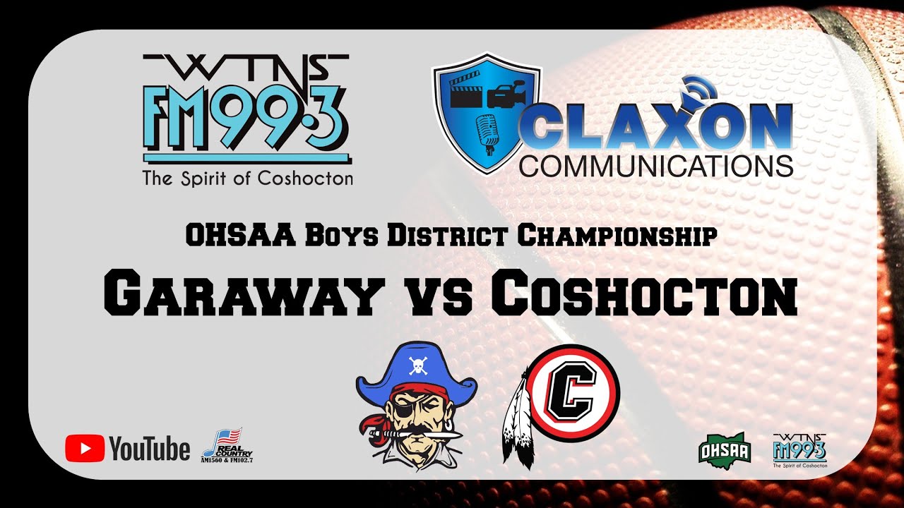 Garaway vs Coshocton - OHSAA Boys Division V East District Championship from FM 99.3 WTNS