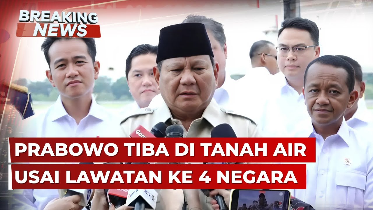 BREAKING NEWS - Presiden Prabowo Tiba di Tanah Air usai Lawatan ke 4 Negara