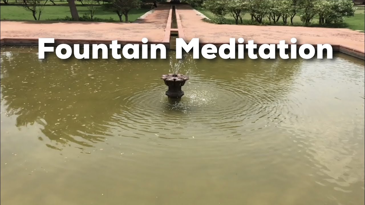 Fountain Meditation