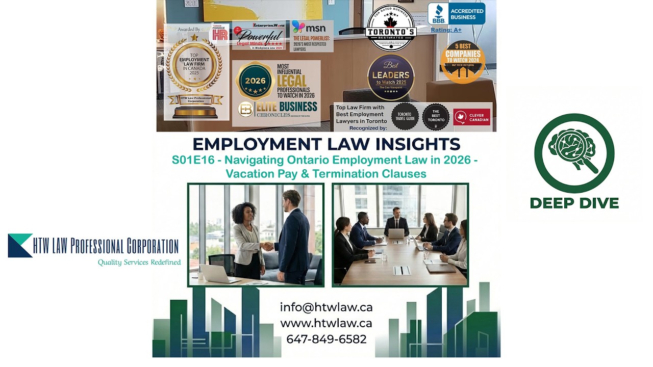 S01E16 - Navigating Ontario Employment Law in 2026: Vacation Pay & Termination Clauses