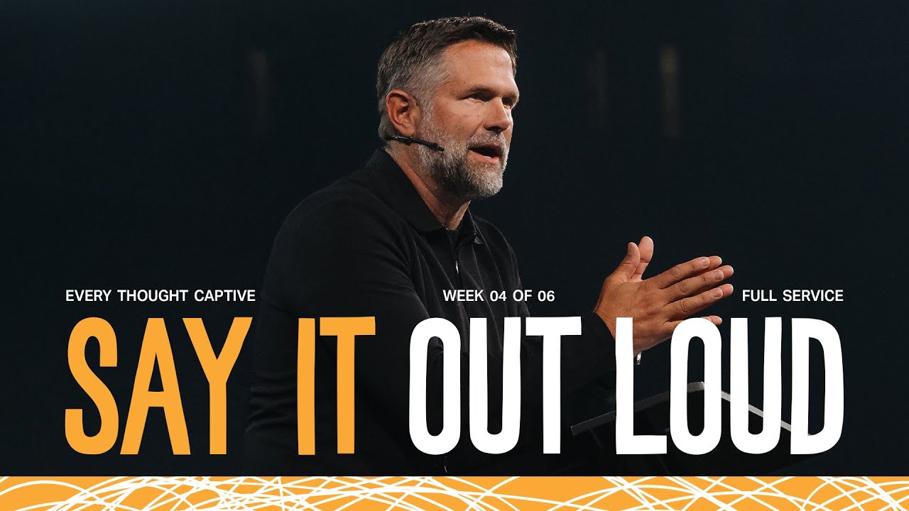 Say It Out Loud | Kyle Idleman