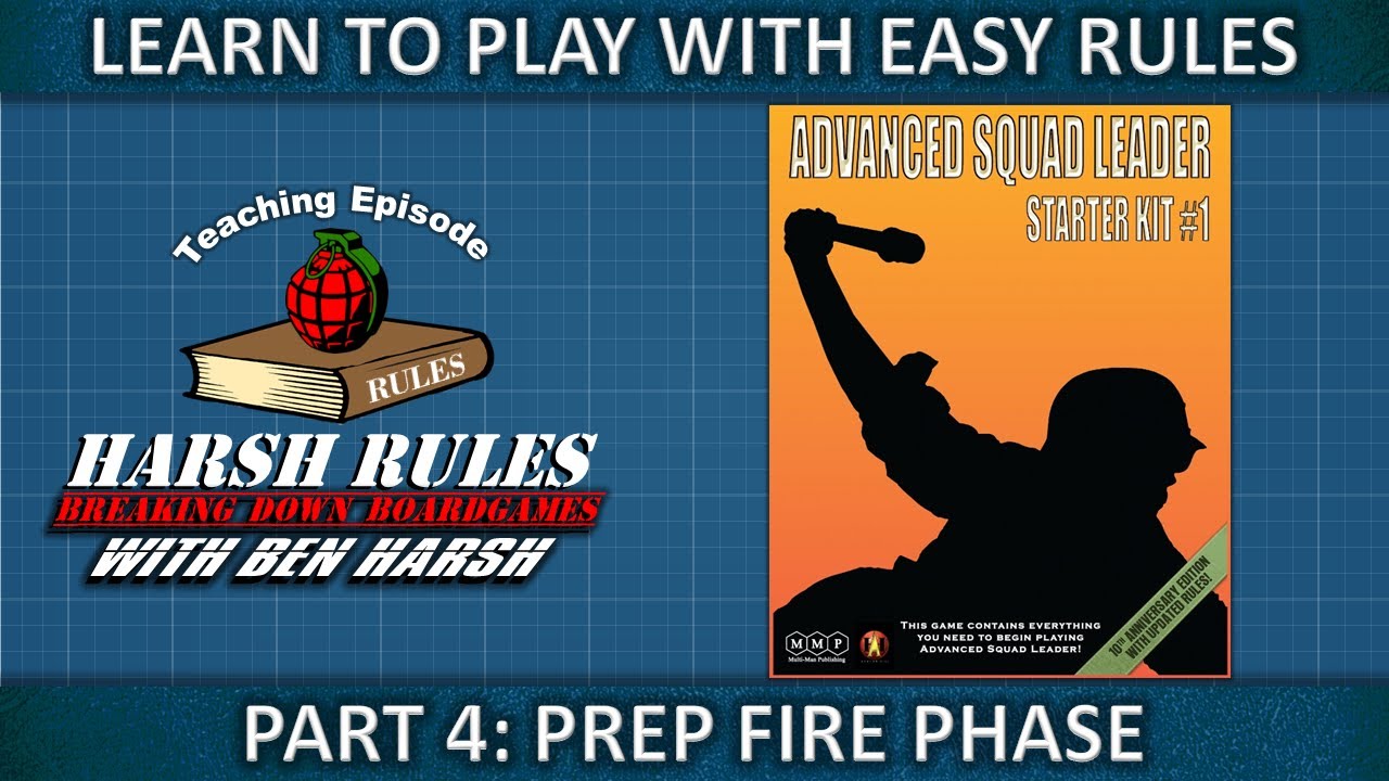 Part 4 Rules Breakdown: Advanced Squad Leader Starter Kit Series