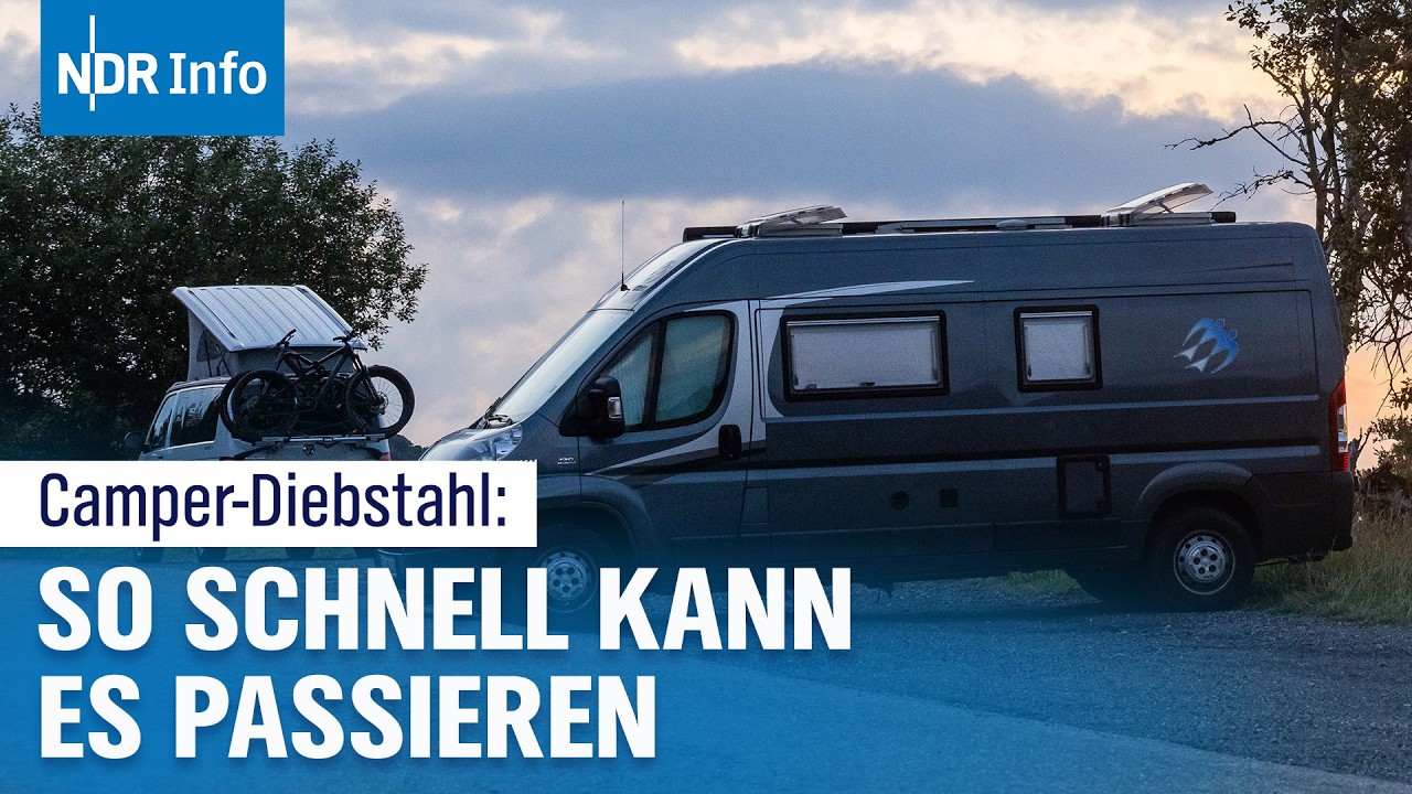 Camper-Albtraum: Wenn das eigene Wohnmobil verschwindet | NDR Info