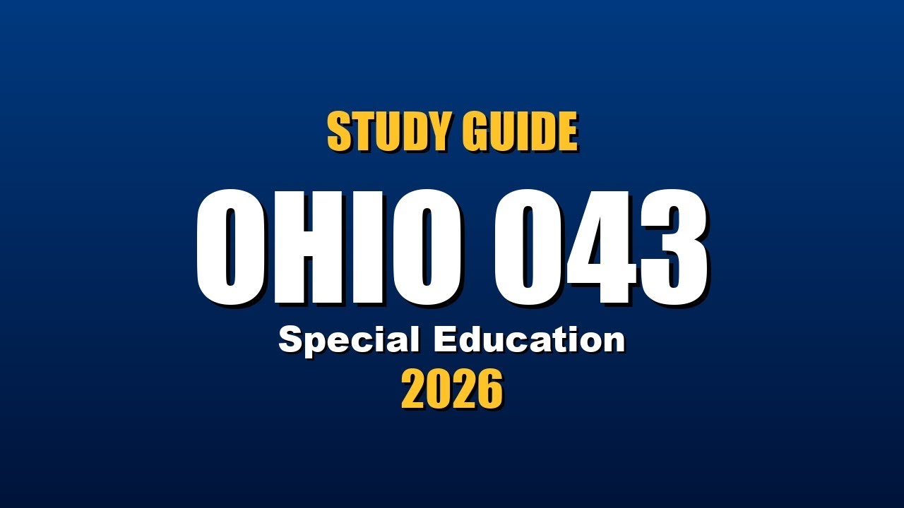 Ohio 043 Special Education Study Guide | Free Practice Prep