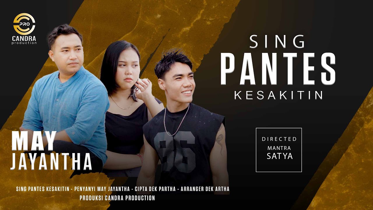 May Jayantha - SING PANTES KESAKITIN (Official Music Video)