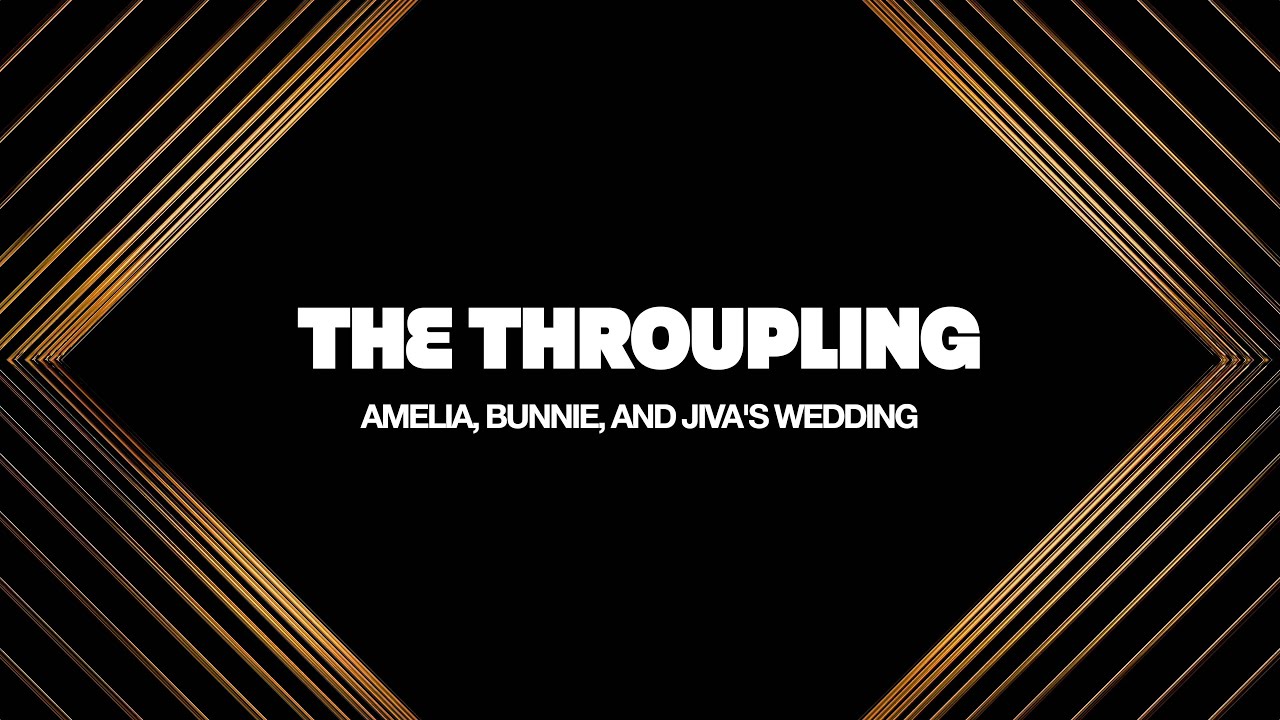 The Throupling Pt 1. The Arrival (Our Polyamorous Three Person Wedding)