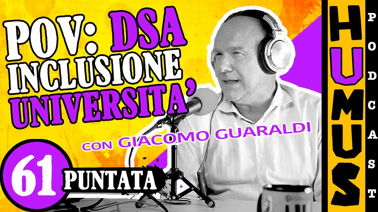 #61 Humus podcast - POV: DSA. Inclusione e università
