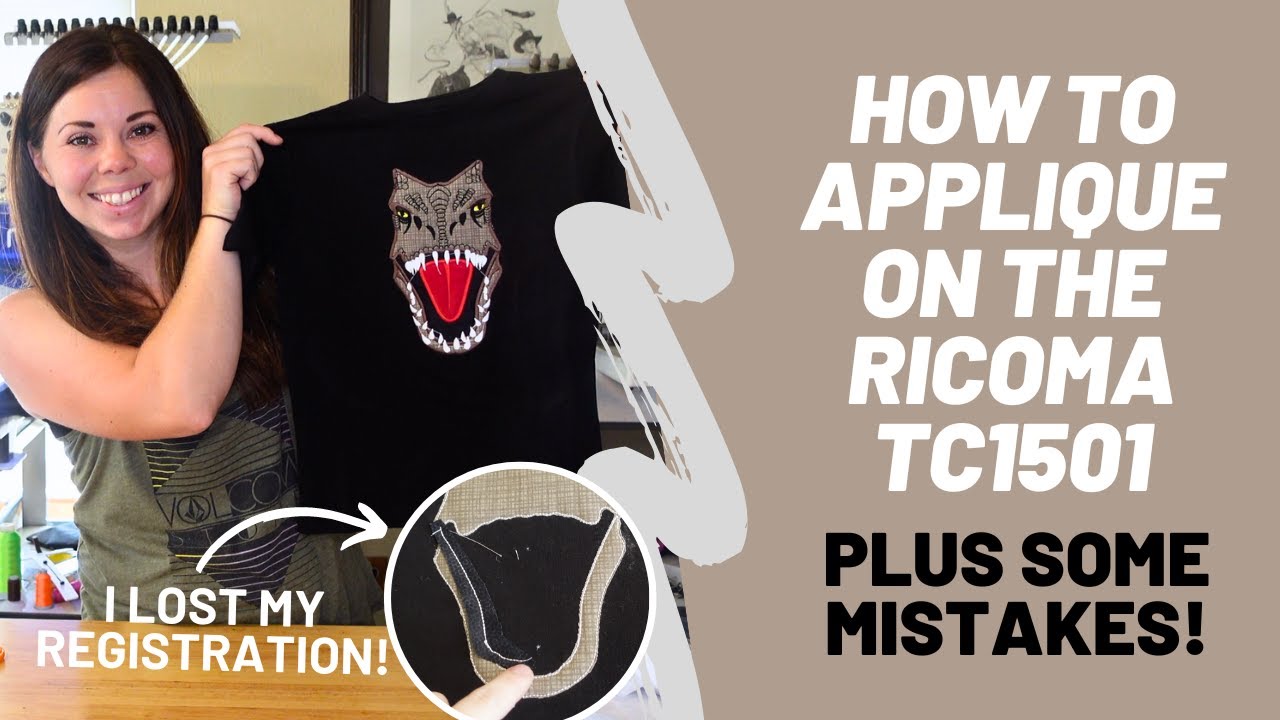 Applique on the Ricoma TC 1501 TUTORIAL + Fixing Lost Registration