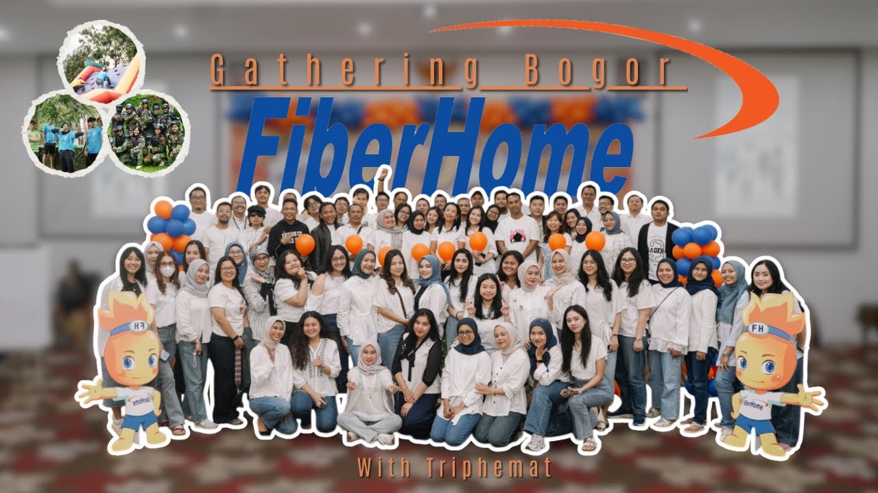 FiberHome Gathering Bogor With Triphemat