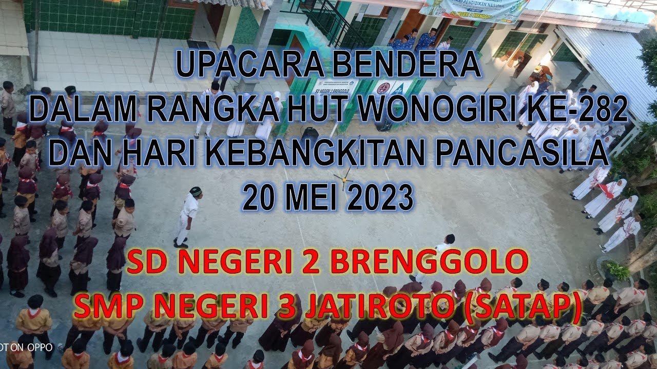 UPACARA HARI JADI WONOGIRI KE 282  SMP N 3 JATIROTO (SATAP) DAN SD Negeri 2 BRENGGOLO