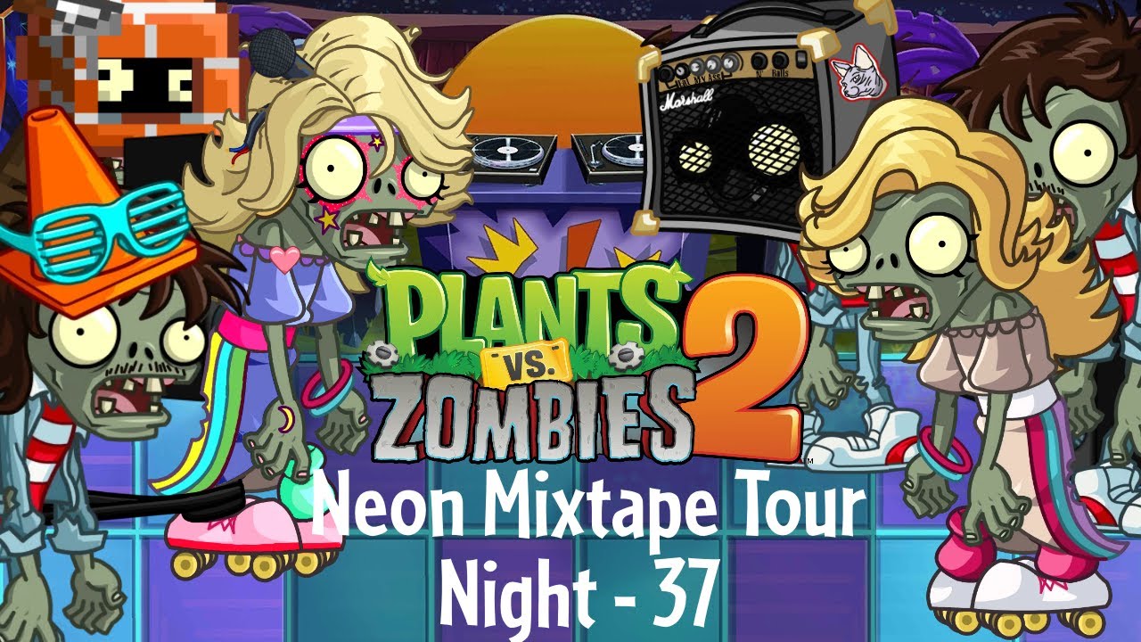 PvZ2 - Neon Mixtape Tour - Night 37 - Sugar, Spite & Everything Nice