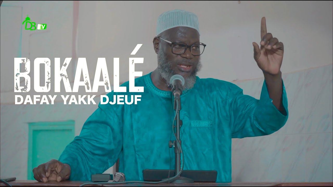 Extrait : Bokaalé dafay yakk djeuf  | Oustaz Oumar SALL