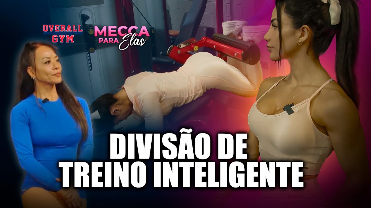 QUAL O SEGREDO PARA DESENVOLVER MEMBROS INFERIORES? | Ana fez uma divisão inteligente #meccaparaelas