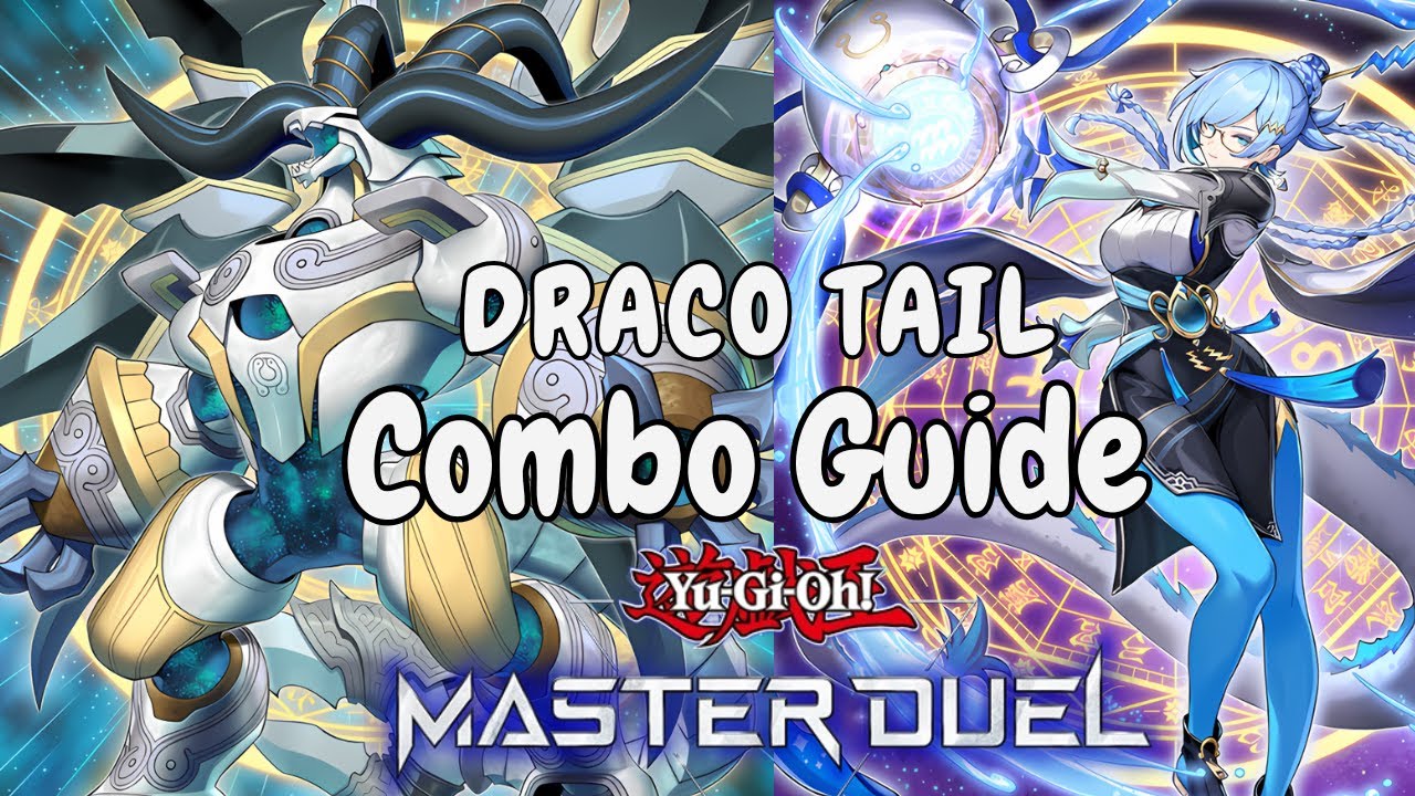 Draco Tail Combo Guide Master Duel