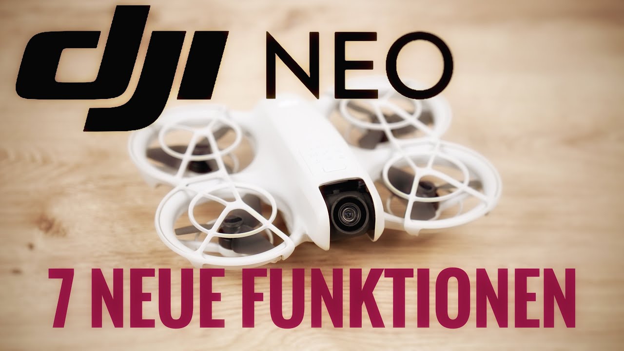 DJI Neo - 7 neue Funktionen - Update