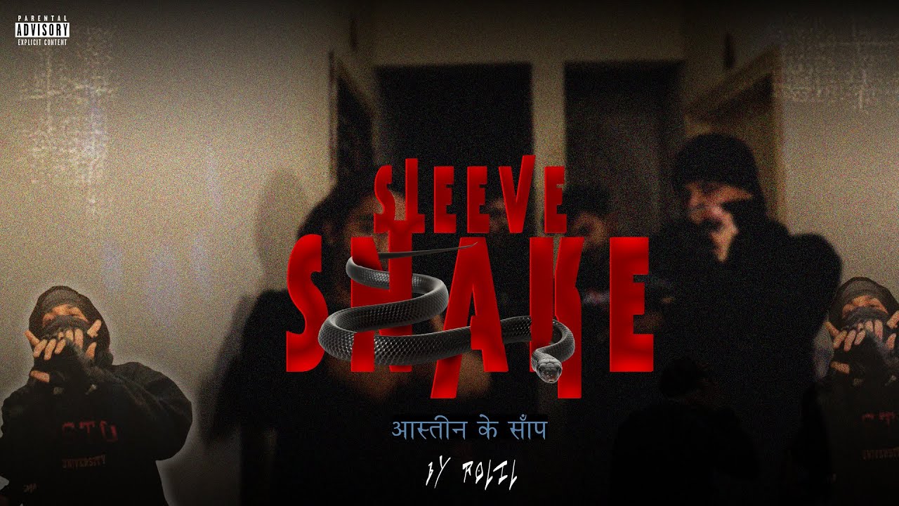 ROLIL - SLEEVE SNAKE  ( आस्तीन के साँप ) || Official Music Video || 2k23