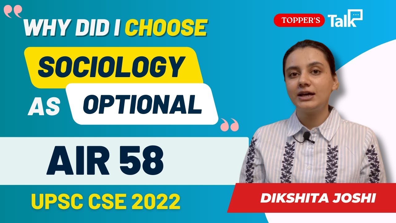 Why Sociology Optional Has Become A Popular Choice in UPSC CSE ? AIR 58 Dikshita Joshi | Topper Talk