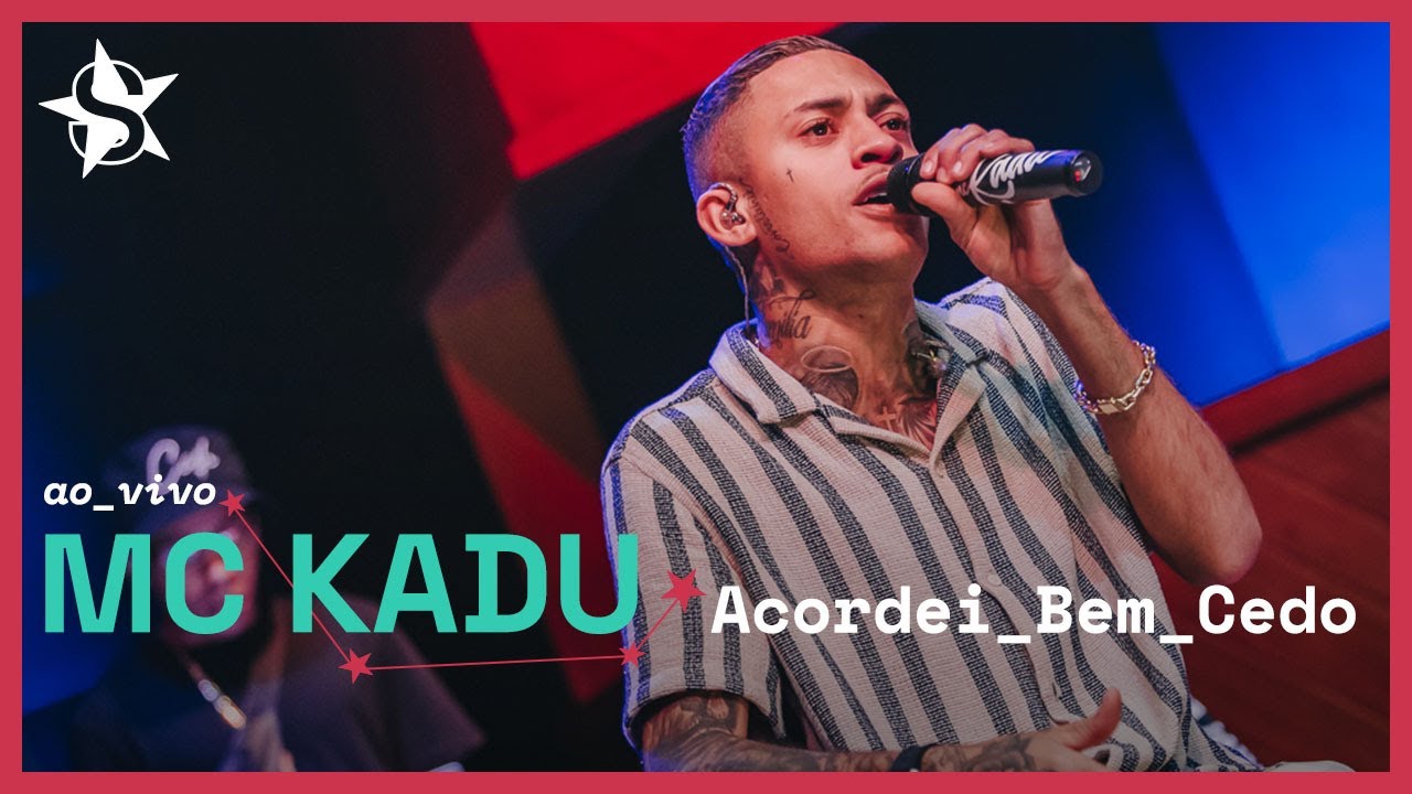 Mc Kadu - Acordei Bem Cedo - Ao Vivo no Estúdio Showlivre