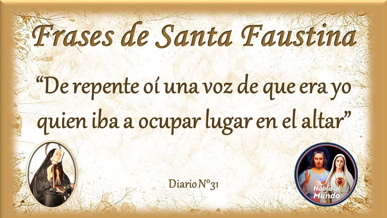 Frases de Santa Faustina - Diario N°31