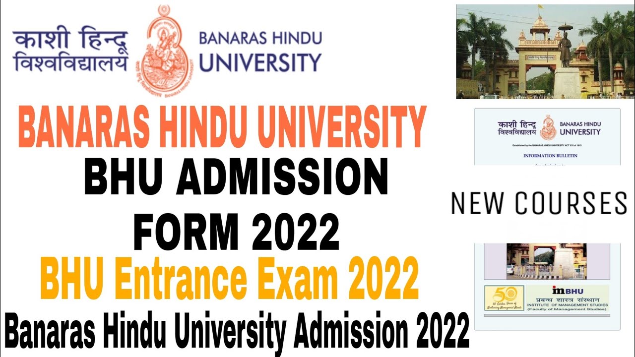 BHU Application form 2022 | bhu form apply date 2022 | bhu entrance exam 2022 | bhu admission 2022