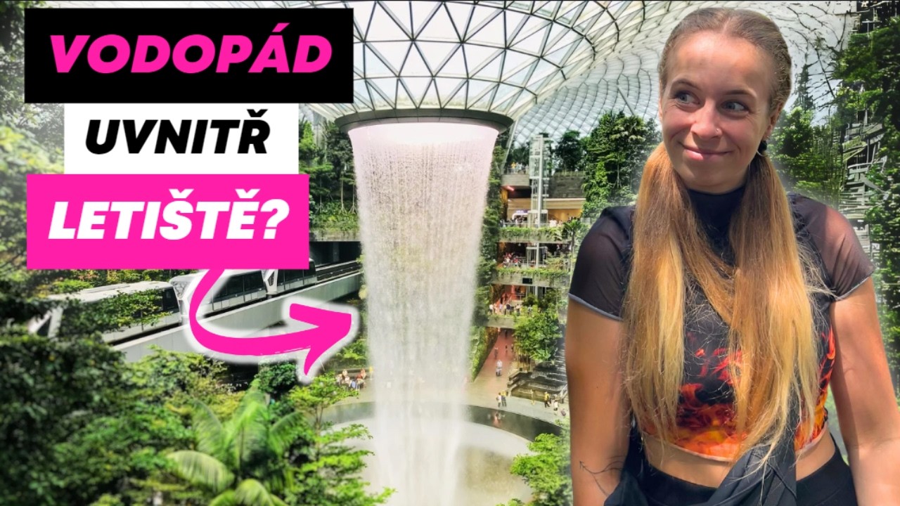 Co vše nabízí nejlepší letíště na světě? | VLOG Letiště Changi - Singapur