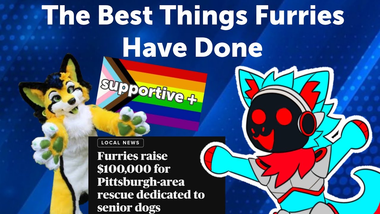 The Best Things Furries Have Done