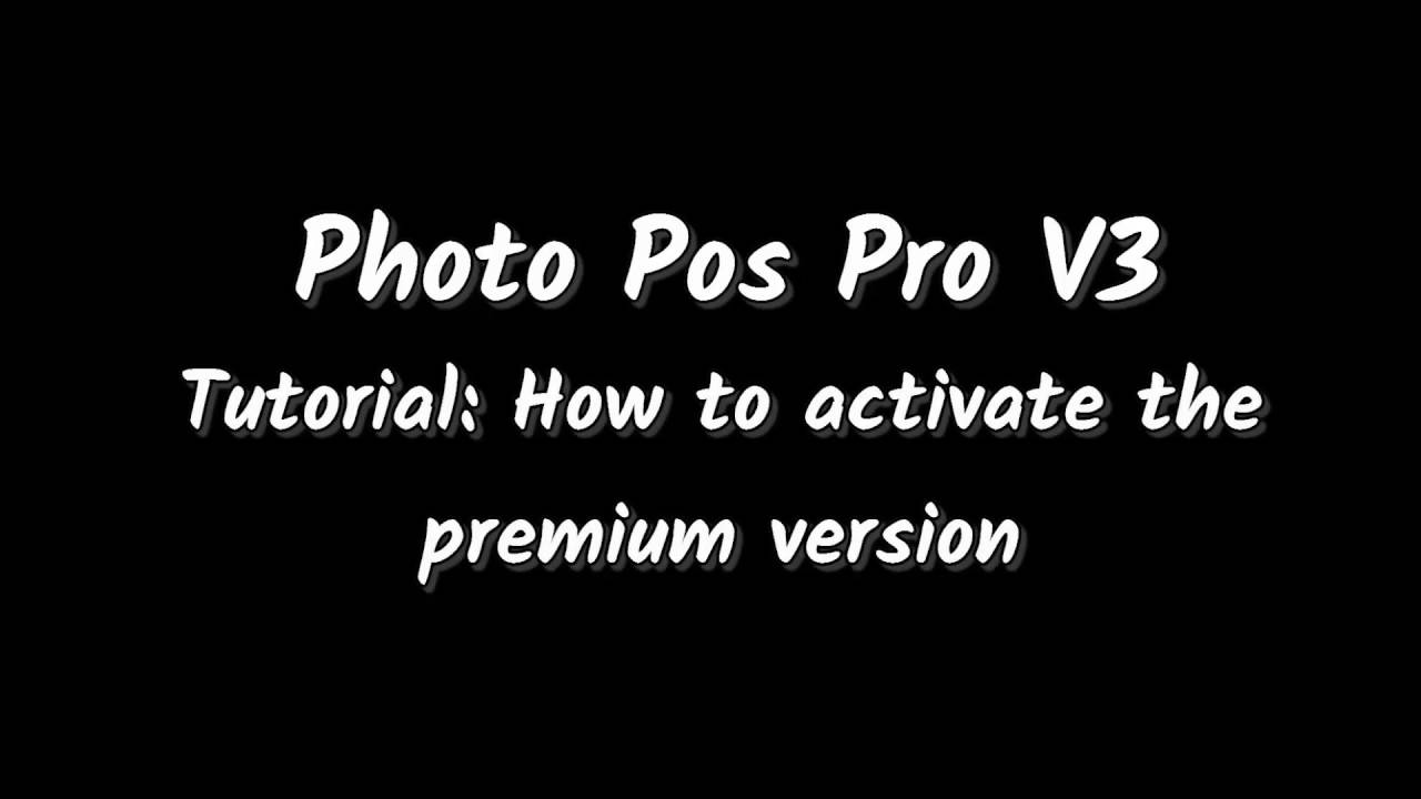 Photo Pos Pro V3 - How to activate the premium version