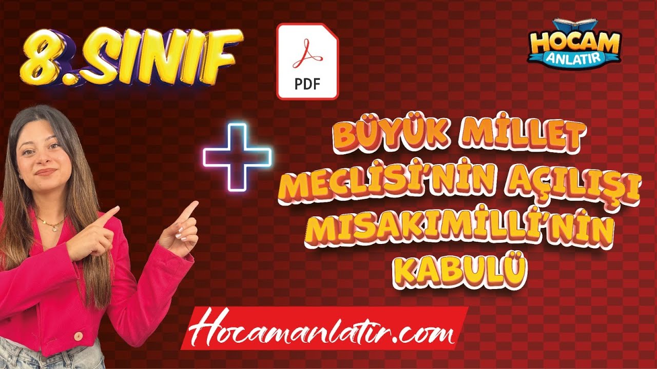 8. Sınıf İnkılap Tarihi | B&uuml;y&uuml;k Millet Meclisi'nin A&ccedil;ılışı ve Misakımill&icirc;'nin Kabul&uuml; #lgs2026
