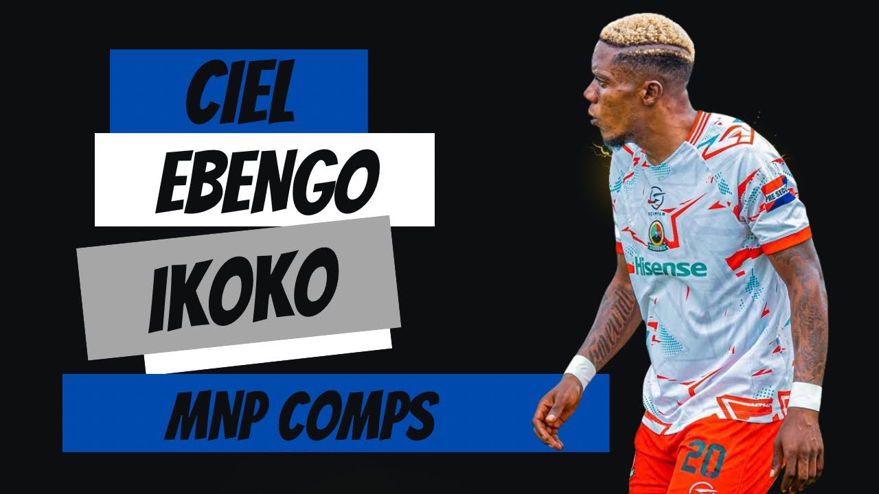 Ciel Ebengo Ikoko is Phenomenal | Mnp Comps