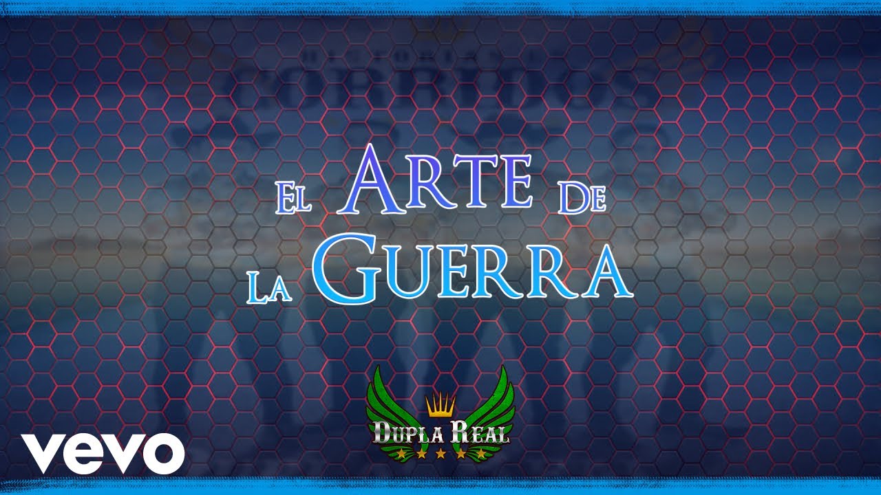 Dupla Real - El Arte De La Guerra (Video Lyric)