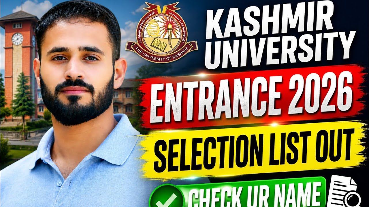 Kashmir University Entrance 2026 Selection List Out || Selection List No.1 