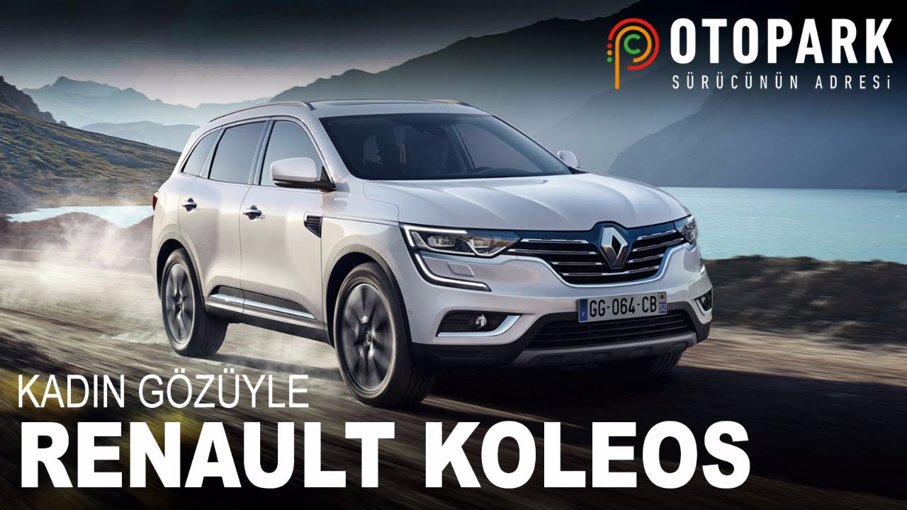 Kadın Gözüyle | Renault Koleos