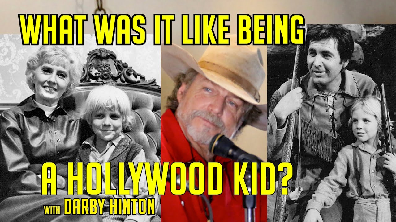 What it was like being a Hollywood Child Actor? Find out from DANIEL BOONE'S talented Darby Hinton!