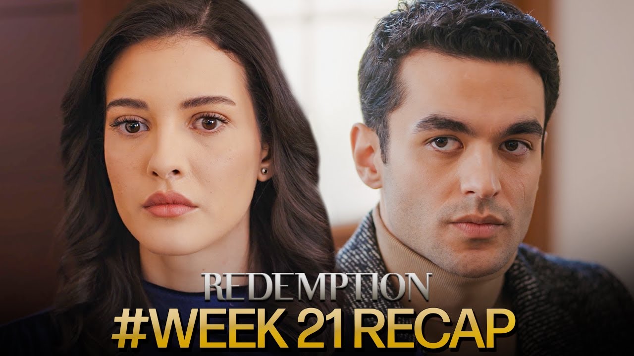 Esaret | Season 3 Week 21 Recap (Multi Sub) #orhir
