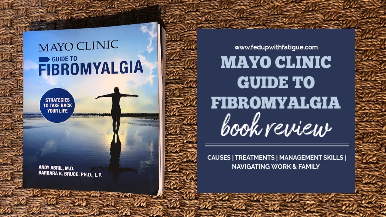 Mayo Clinic Guide to Fibromyalgia book review