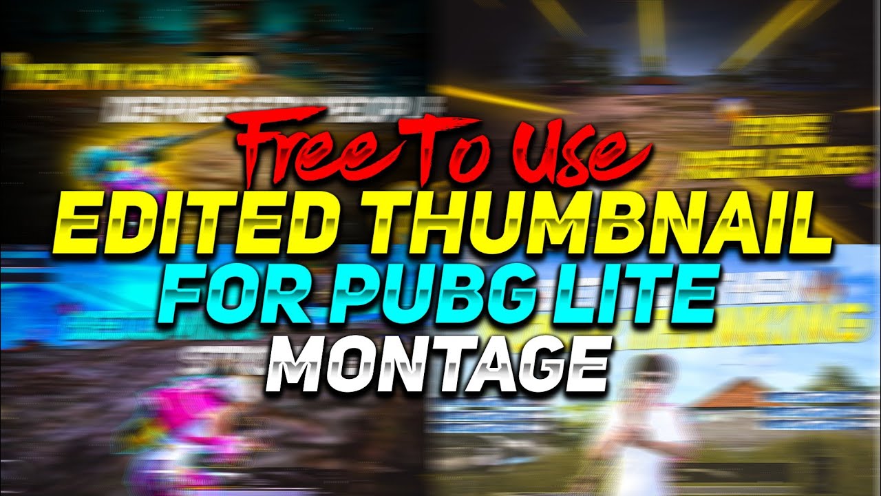 Free To Use Pubg lite Montage Thumbnail |PUBG Lite Edited MontageThumbnail For Free Use