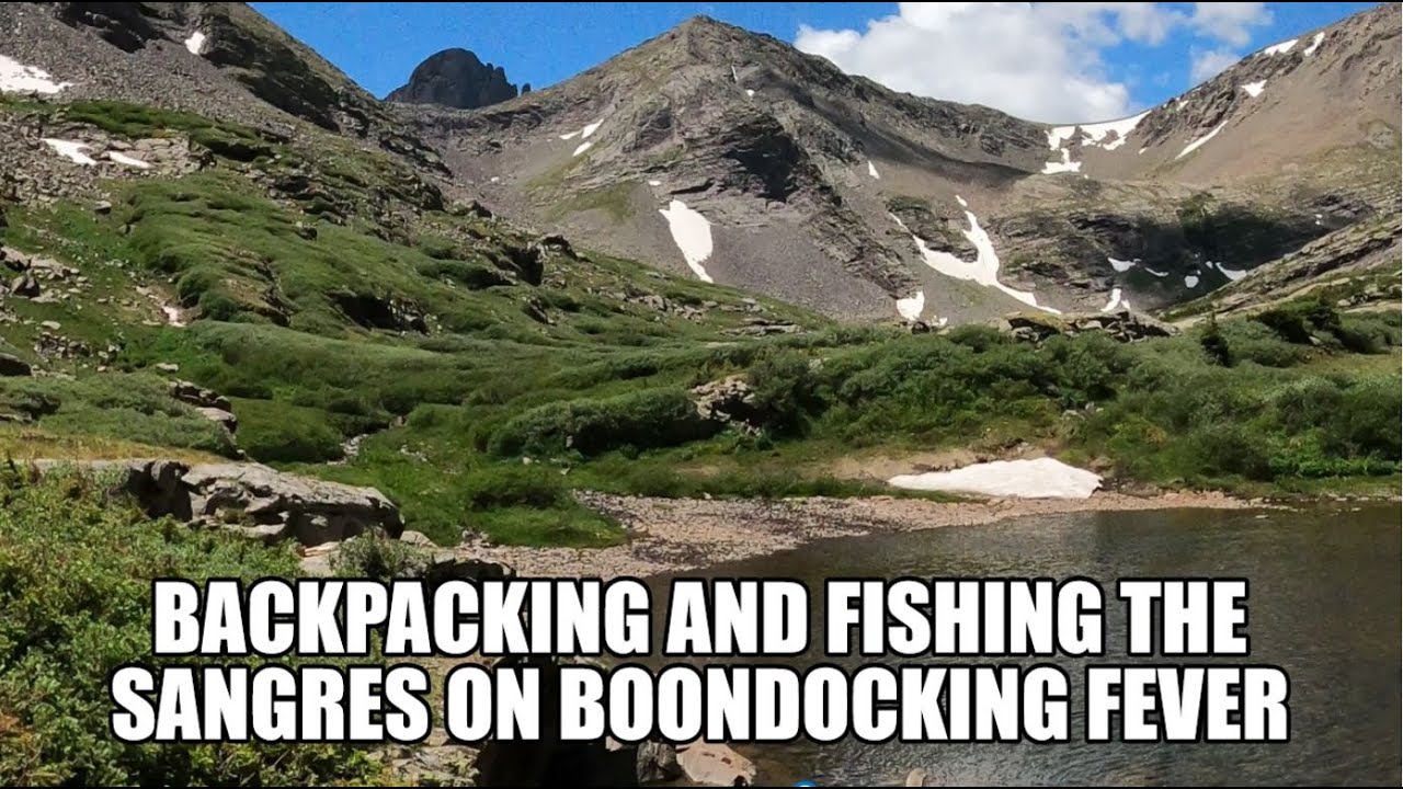 Backpacking and Fishing in the Sangre de Cristo Mountains