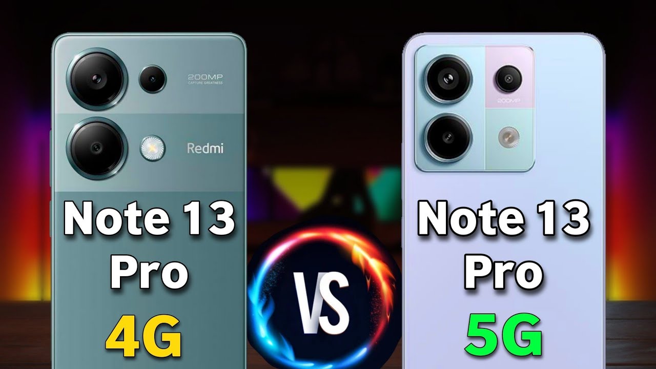 مقارنة بين ريدمي نوت 13 برو نسخة 4G و نسخة 5G 👀